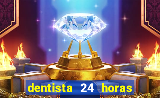 dentista 24 horas em betim